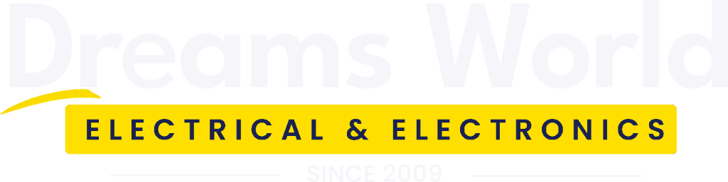 Dreams World Electrical & Electronics - Since 2009